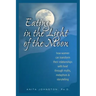 Eating in the Light of the Moon: How Women Can Transform Their Relationship with Food Through Myths, Metaphors, and Storytelling