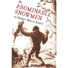 Do Abominable Snowmen of America Really Exist?