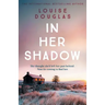 In Her Shadow