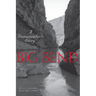 Big Bend: A Homesteader's Story