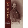 Captain L.H. McNelly, Texas Ranger: The Life & Times of a Fighting Man