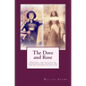 The Dove and Rose: Personal reflections on devotion to St. Joan of Arc and St. Thérèse of Lisieux