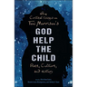 New Critical Essays on Toni Morrison's God Help the Child: Race, Culture, and History