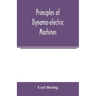 Principles of dynamo-electric machines: and practical directions for designing and constructing dynamos: with an appendix containing several articles