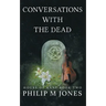 Conversations With The Dead: House of Kane Book Two