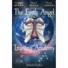 The Earth Angel Training Academy