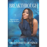 Breakthrough: There is Light in the Darkness
