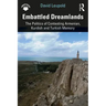 Embattled Dreamlands: The Politics of Contesting Armenian, Kurdish and Turkish Memory