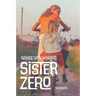 Sister Zero: A Memoir
