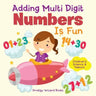 Adding Multi-Digit Numbers Is Fun I Children's Science & Nature