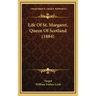 Life of St. Margaret, Queen of Scotland (1884)
