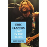 Eric Clapton: Lost in the Blues