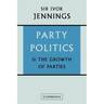 Party Politics: Volume 2: The Growth of Parties