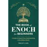 The Book of Enoch for Beginners: A Guide to Expand Your Understanding of the Biblical World