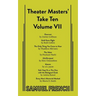 Theater Masters' Take Ten: Volume 7