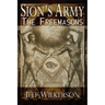 Sion's Army: The Freemasons