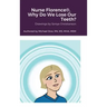 Nurse Florence(R), Why Do We Lose Our Teeth?