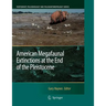 American Megafaunal Extinctions at the End of the Pleistocene