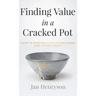 Finding Value in a Cracked Pot: Faith to Overcome + Joy in Forgiveness + Hope in Jesus Christ