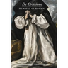 De Oratione: A Collection of Humbert of Romans' Writings on Prayer