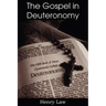 The Gospel in Deuteronomy