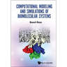Computational Modeling and Simulations of Biomolecular Systems