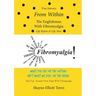 True Journey from Within - The Englishman with Fibromyalgia - Life Before and Life Now