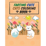 Farting Cute Cats Coloring Book: cute cats farting coloring book For activity and creativity for your children ages 3-8