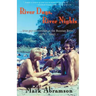 River Days, River Nights: ...true gay adventures at the Russian River (1976 - 1984)