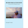 Buddy Pays Attention: A Collection of Personal Essays