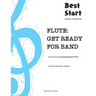 Flute: Get Ready For Band: Best Start Music Lessons