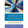 Centers of Excellence: Niche Methods to Improve Higher Education in the 21st Century