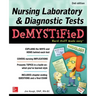 Nursing Laboratory & Diagnostic Tests Demystified, Second Edition
