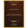 Songs of the West: Folk Songs of Devon and Cornwall Collected from the Mouths of the People