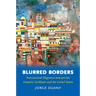 Blurred Borders: Transnational Migration Between the Hispanic Caribbean and the United States