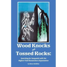 Wood Knocks & Tossed Rocks: Searching for Sasquatch with the Bigfoot Field Researchers Organization