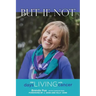 But If Not: 588 Days Living with Cancer