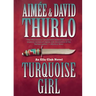 Turquoise Girl: An Ella Clah Novel