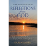 Reflections from God: 365 Bible Verses for Every Day of the Year Along with Daily Contemplative Reflections to Inspire, Guide, and Bring Hop