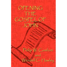 Opening the Gospel of John