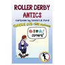 Roller Derby Antics, Volume One Cartoons