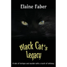 Black Cat's Legacy: A Tale of Intrigue and Murder with a Touch of Whimsy