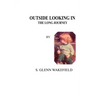 Outside Looking in: The Long Journey