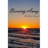 Burning Away