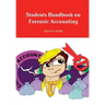 Students Handbook on Forensic Accounting - Third Edition