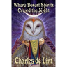 Where Desert Spirits Crowd the Night