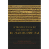Introduction to the History of Indian Buddhism