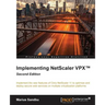 Implementing NetScaler VPX(TM) Second Edition