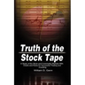 Truth of the Stock Tape: A Study of the Stock and Commodity Markets With Charts and Rules for Successful Trading and Investing