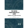 The Digital Transformation of Labor: Automation, the Gig Economy and Welfare